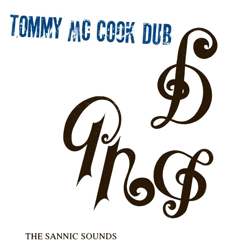 The Sannic Sounds Of Tommy Mccook