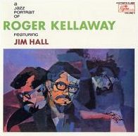 A Jazz Portrait Of Roger Kellaway