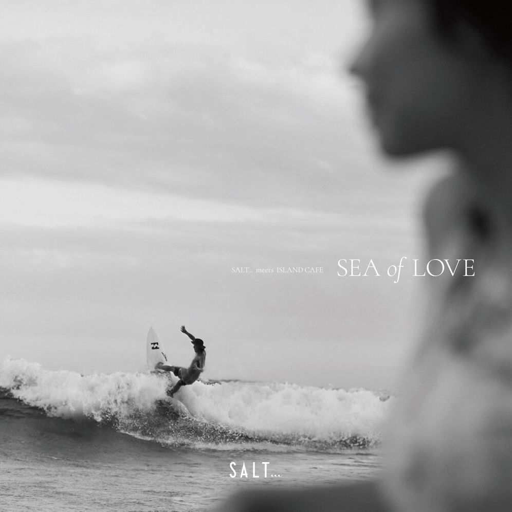 Salt... Meets Island Cafe: Sea Of Love