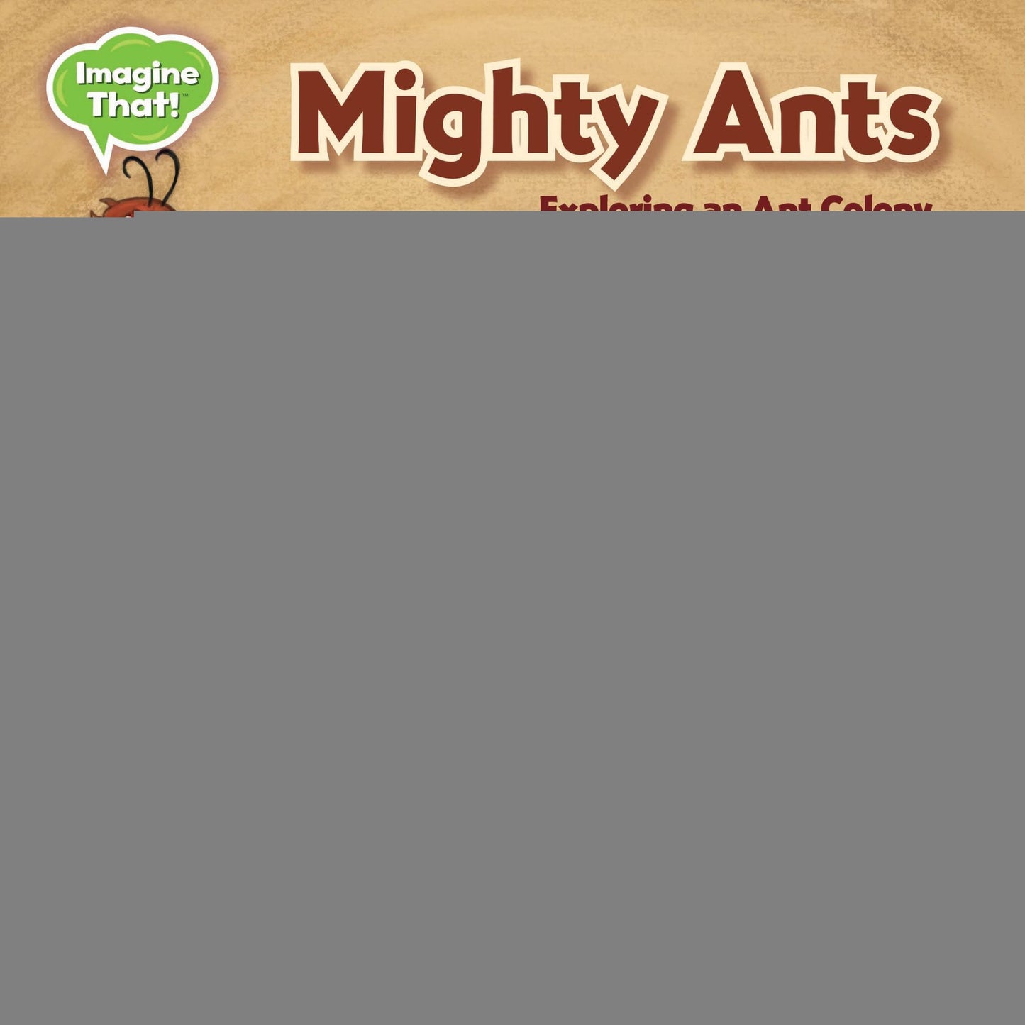 Mighty Ants: Exploring an Ant Colony