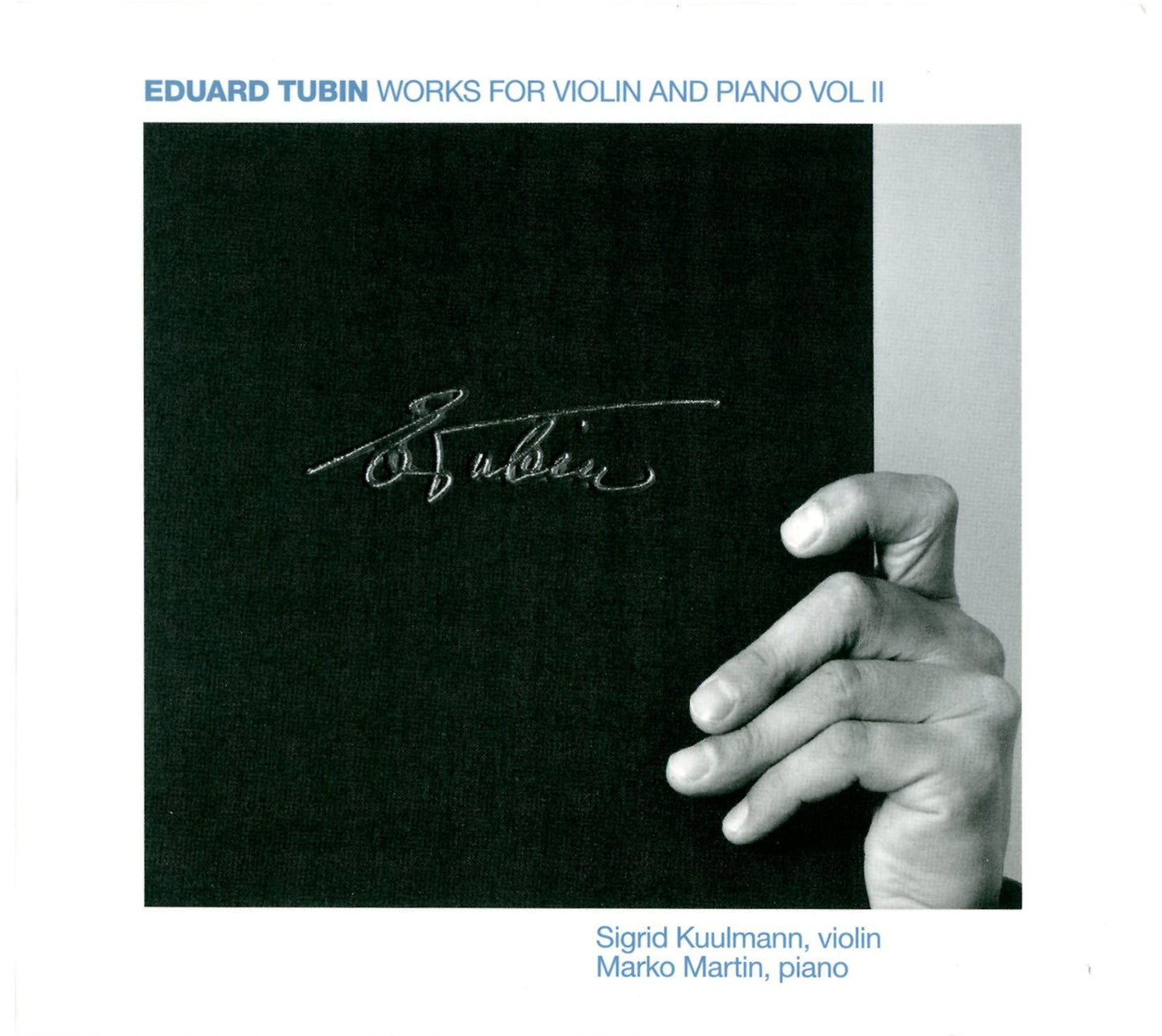 Eduard Tubin: Works For Violin And Piano, Vol. 2