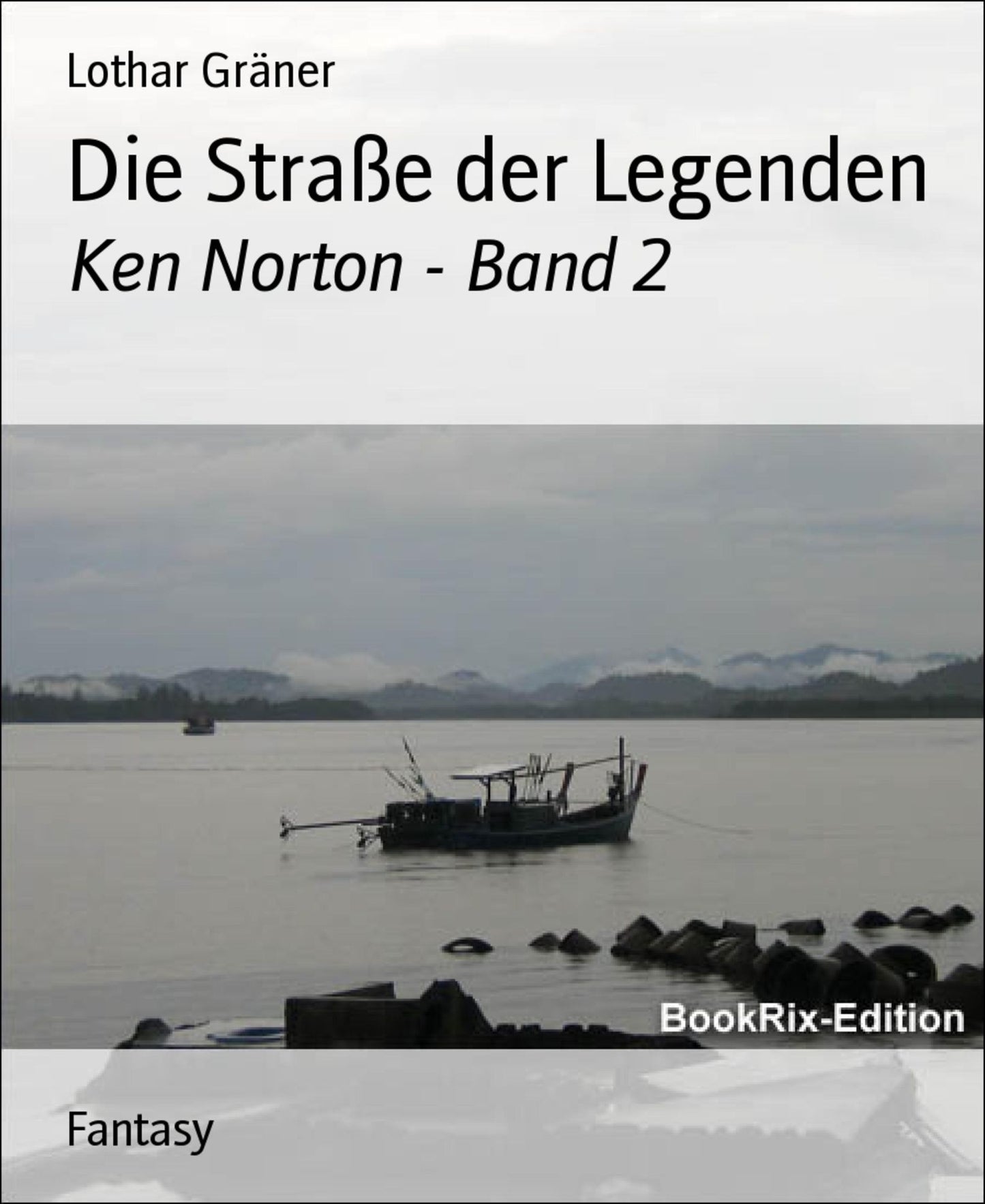 Die Straße der Legenden: Ken Norton - Band 2