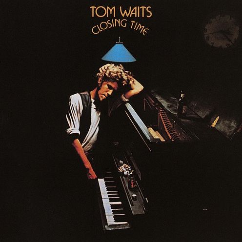Closing Time (Tom Waits)