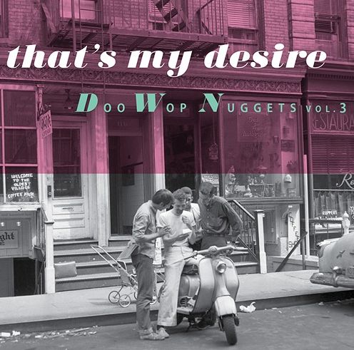 Warner Doo-Wop Nuggets 3: That's My Desire (Warner Doo-Wop Nuggets)