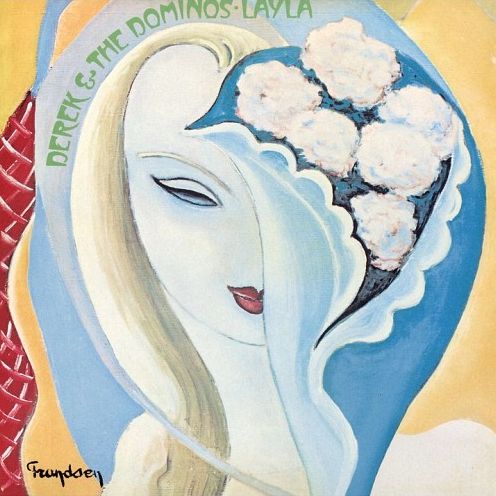 Layla & Other Assorted Love Songs (Derek & The Dominos)