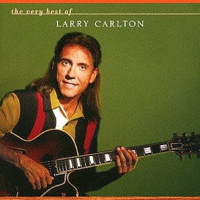 Very Best of Larry Carlton