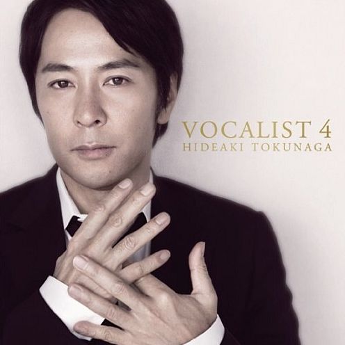 Vocalist 4 (Hideaki Tokunaga)