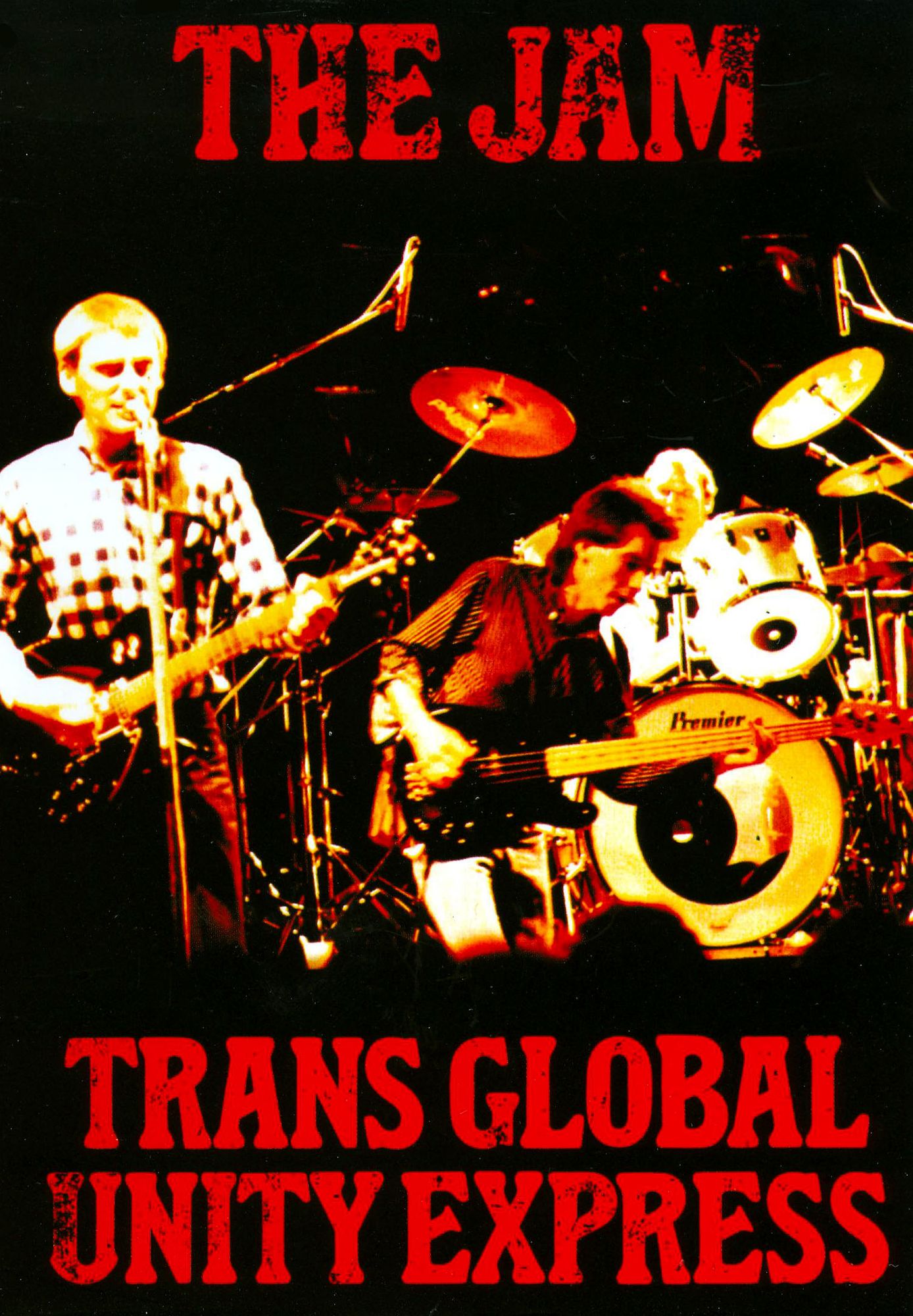The Jam: Trans Global Unity Express Tour