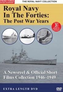 Royal Navy In The Forties: The Post War Years