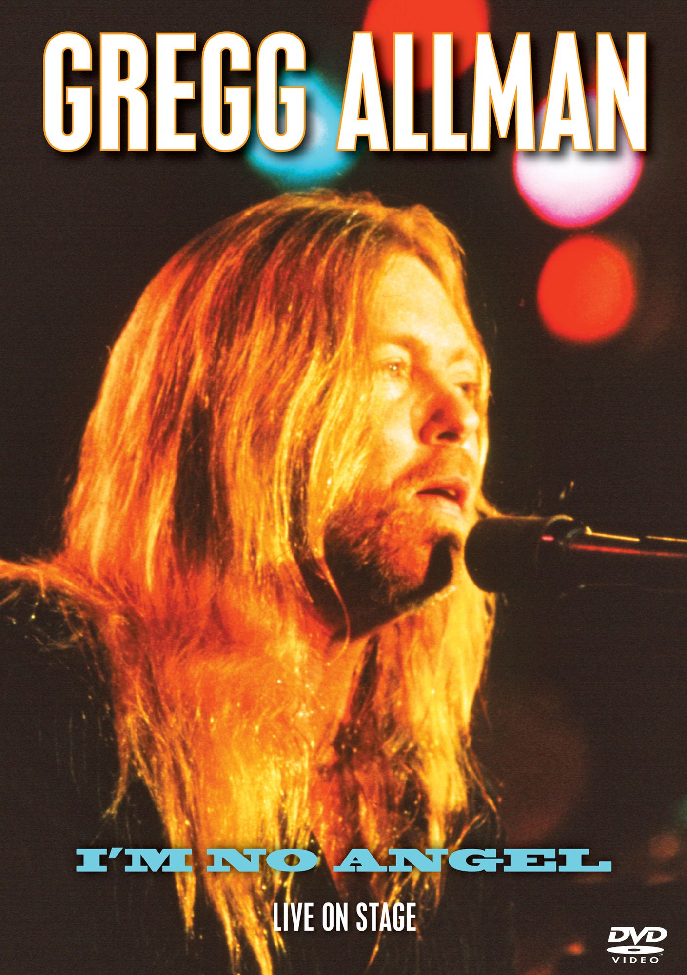 Gregg Allman: I'm No Angel - Live on Stage