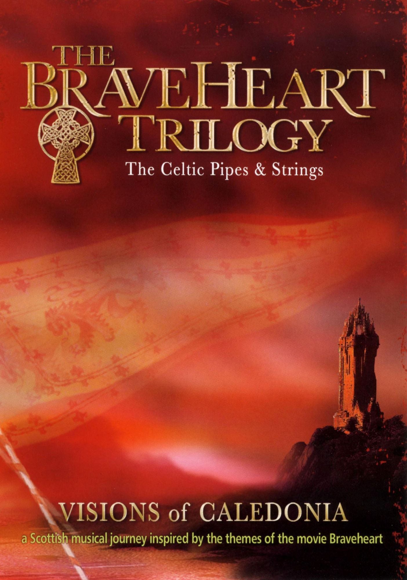 The Braveheart Trilogy