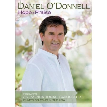 Daniel O'donnell: Hope And Praise