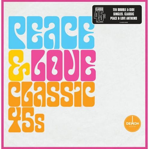 Classic 45S: Peace & Love