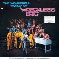 The Wonderful World Of Wreckless Eric
