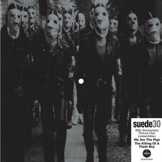 We Are The Pigs: 30Th Anniversary (Suede)