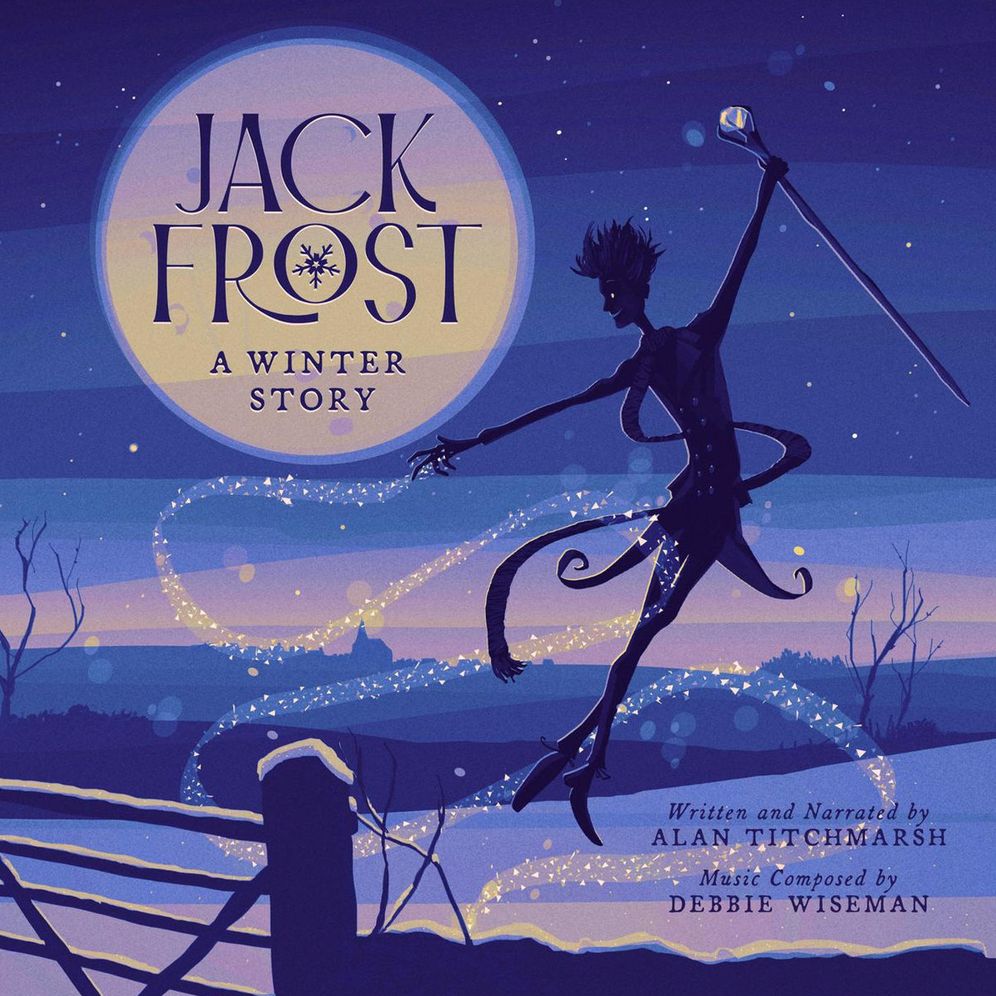 Jack Frost: A Winter Story - O.S.T. (Alan Titchmarsh / Debbie Wiseman)