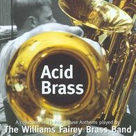 Acid Brass E.p. (Williams Fairey Brass Band)