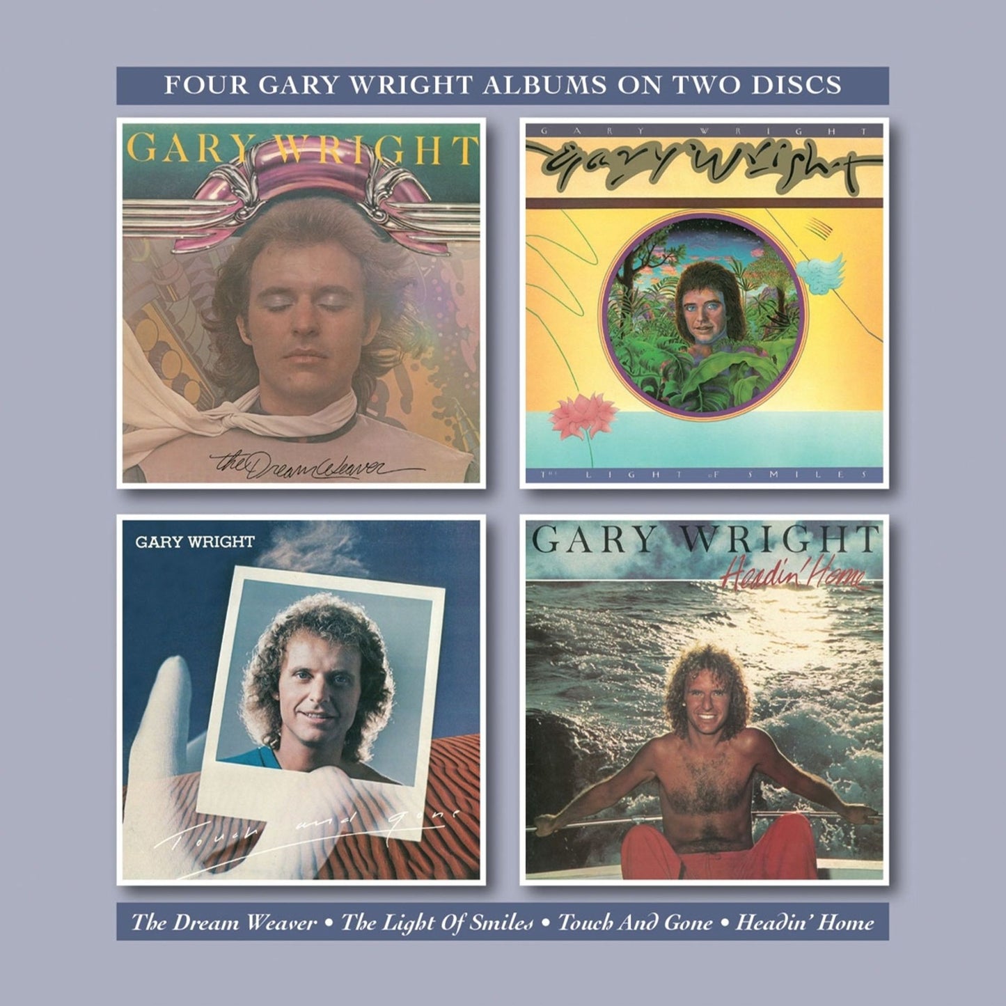 Dream Weaver/The Light of Smiles/Touch and Gone/Headin'