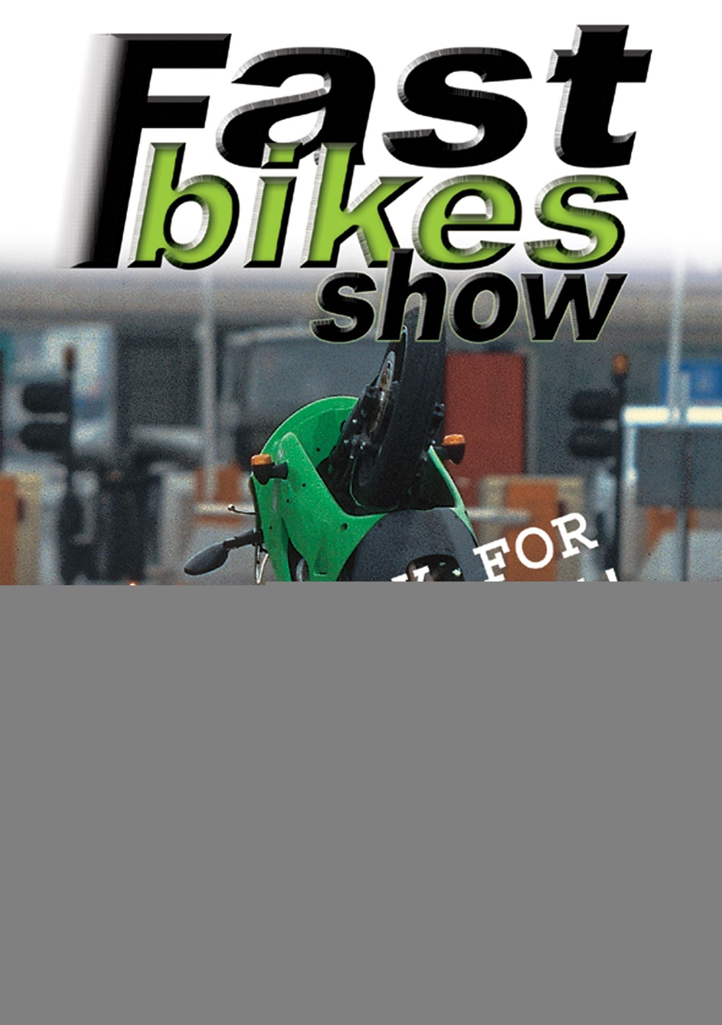 Fast Bikes Show 1