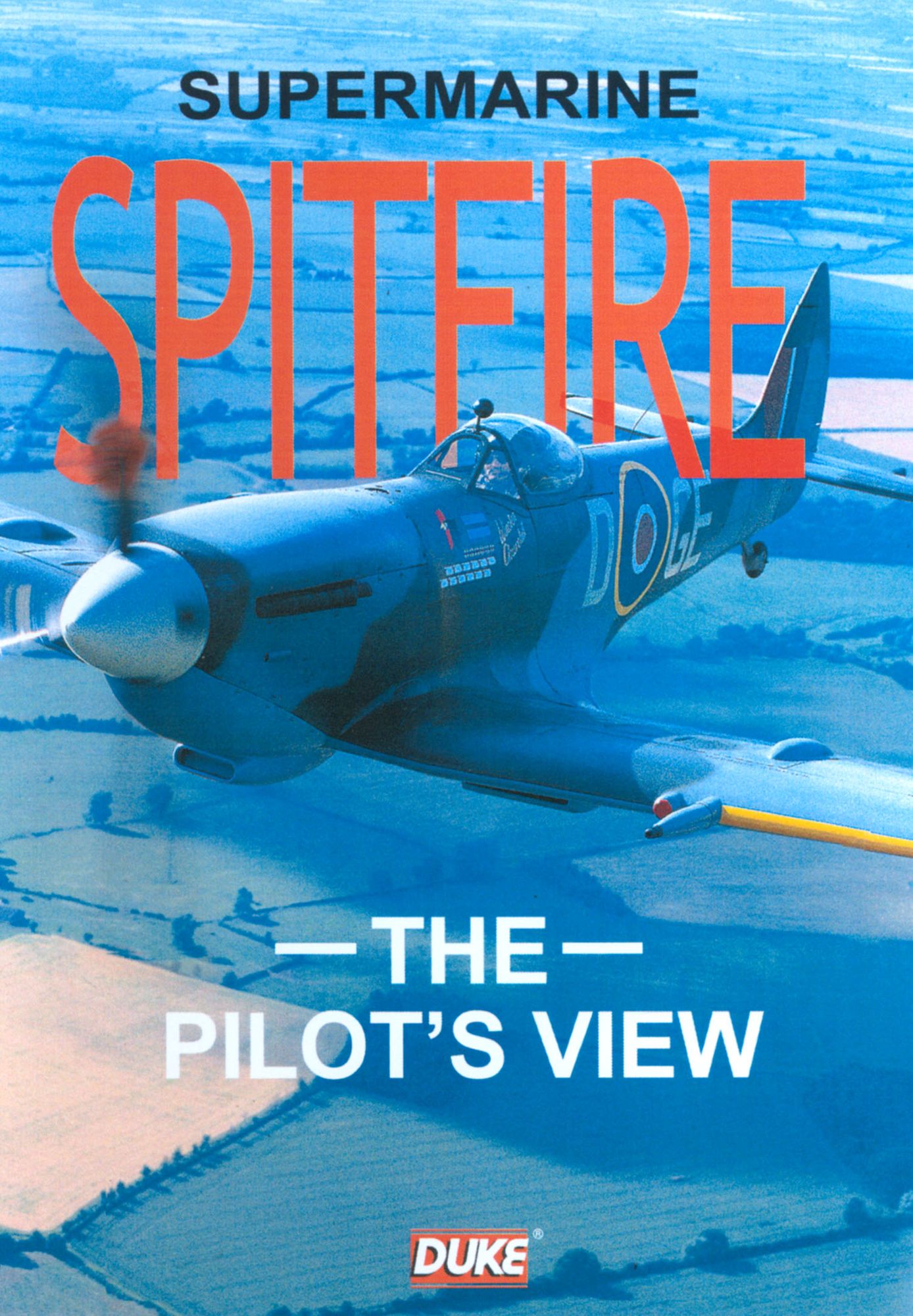 Supermarine Spitfire: The Pilot's View