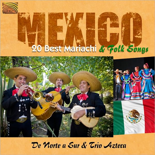 Mexico: 20 Best Mariachi & Folk Songs