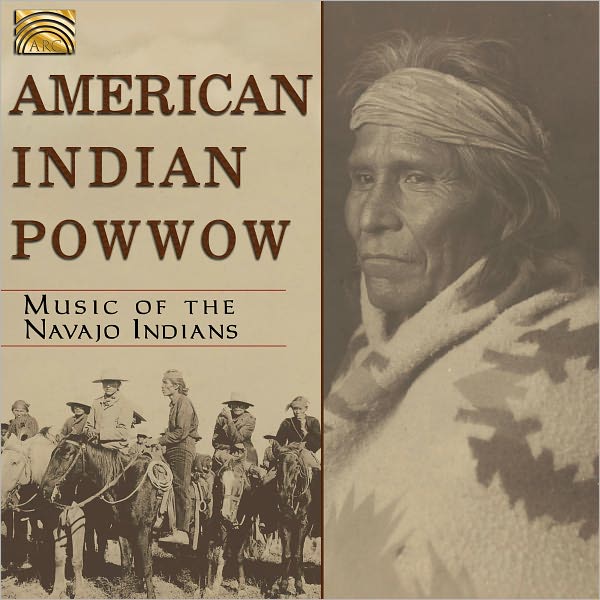 American Indian Pow Wow: Music of the Navajo Indians