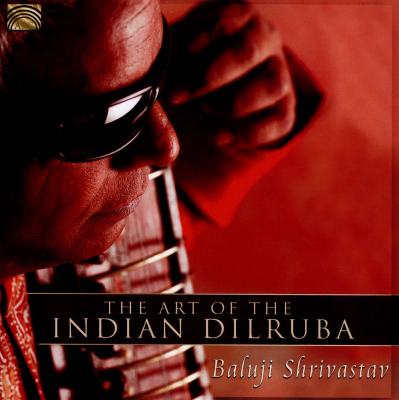 Art Of The Indian Dilruba (Baluji Shrivastav)