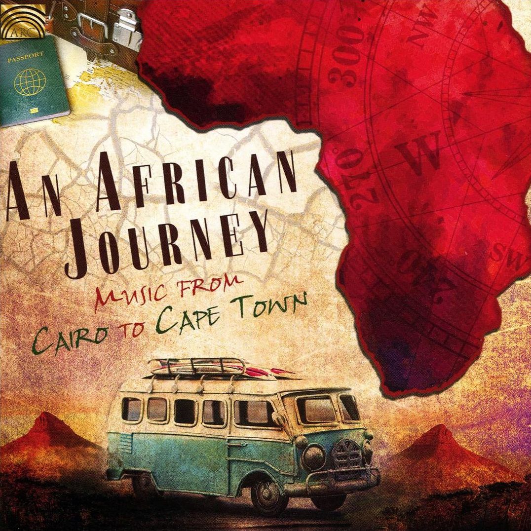 African Journey: Music From Cairo to Cape Town