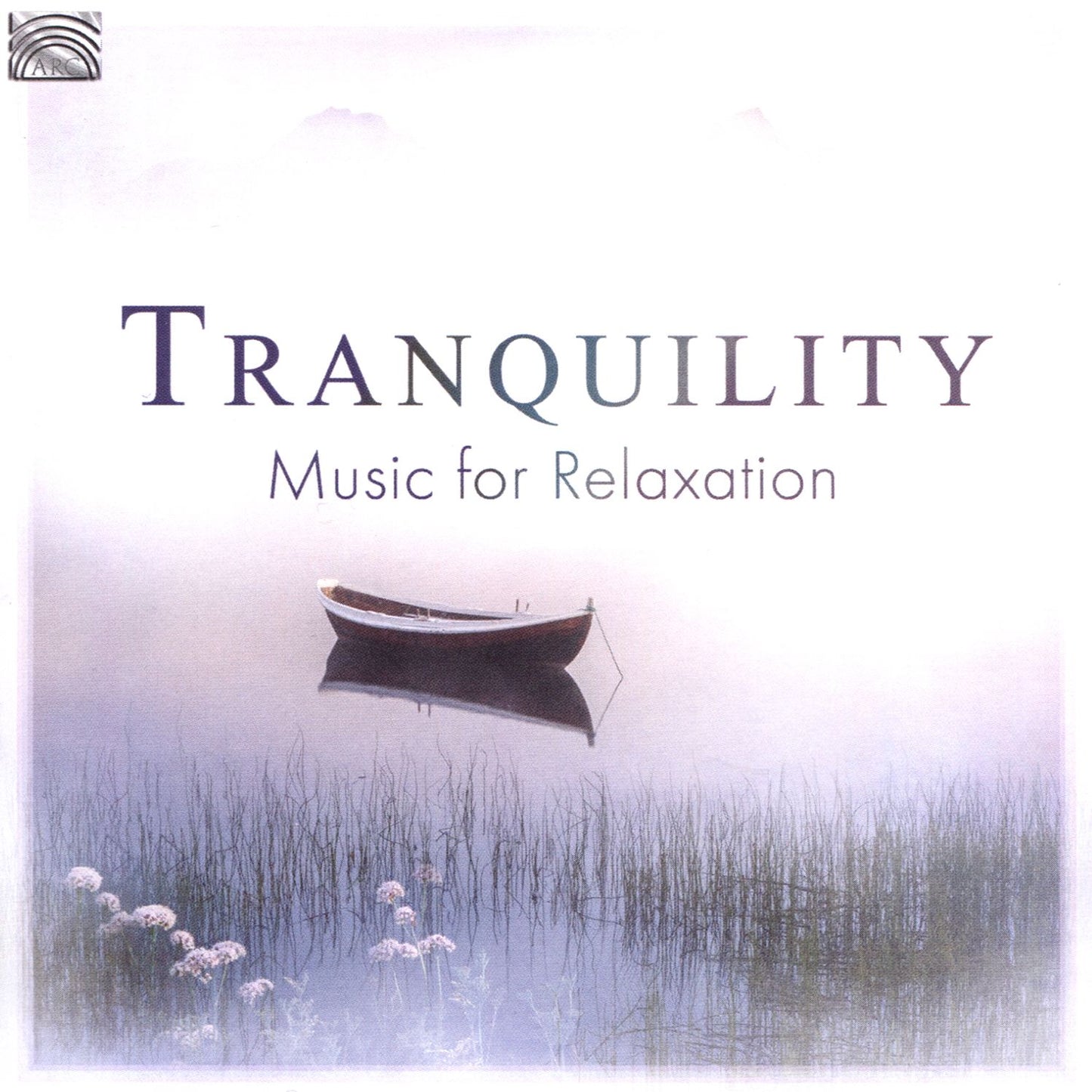 Tranquility: Music for Relaxation