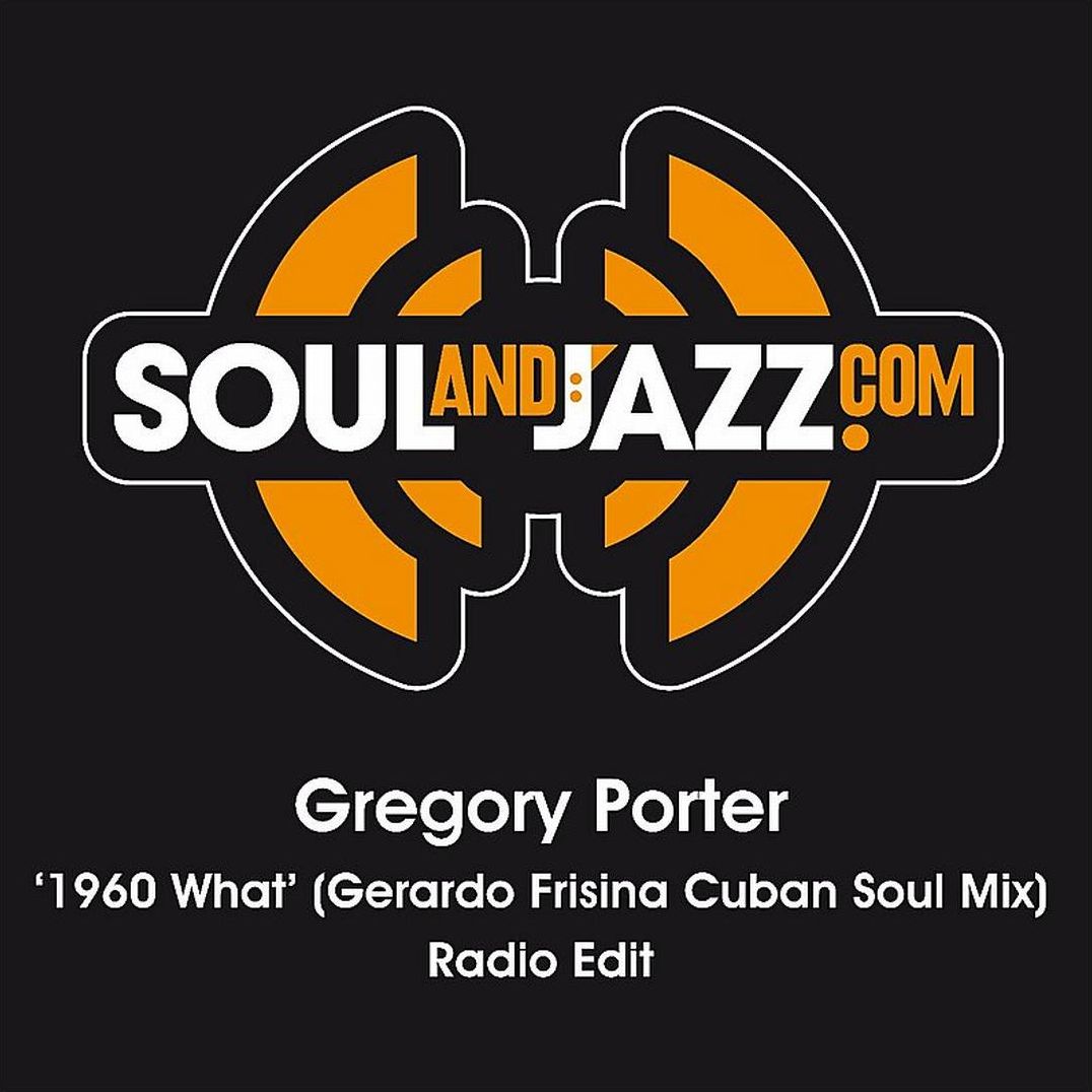 1960 What (Gregory Porter)