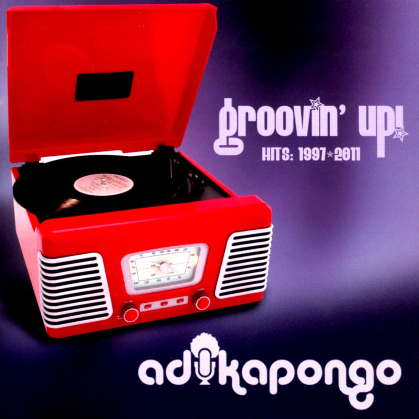 Groovin? Up! Hits: 1997-2011