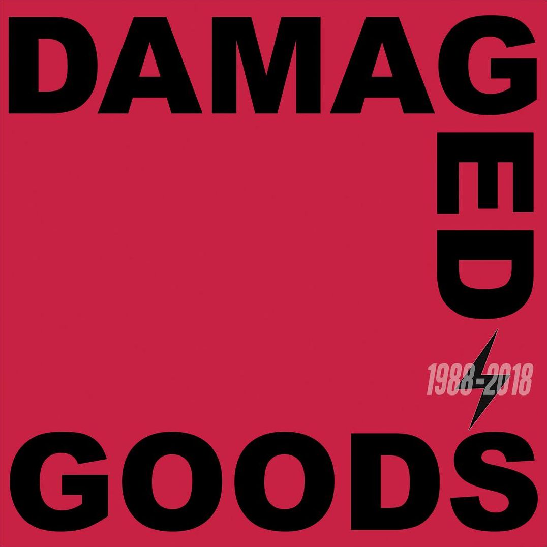 Damaged Goods [1988-2018]