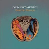 Under The Waterway (Goldheart Assembly)