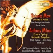 Maw: Scenes and Arias; Milner: Salutario Angelica, Roman Spring