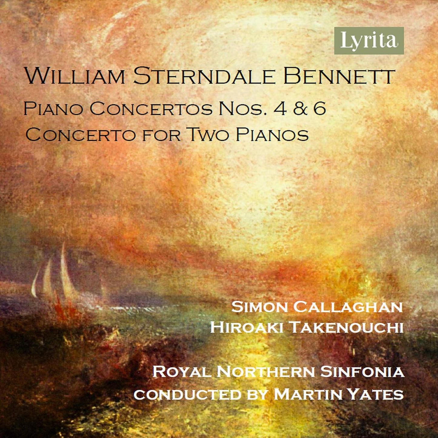 William Sterndale Bennett: Pno Con Nos. 4 & 6 & Co (Simon Callaghan)
