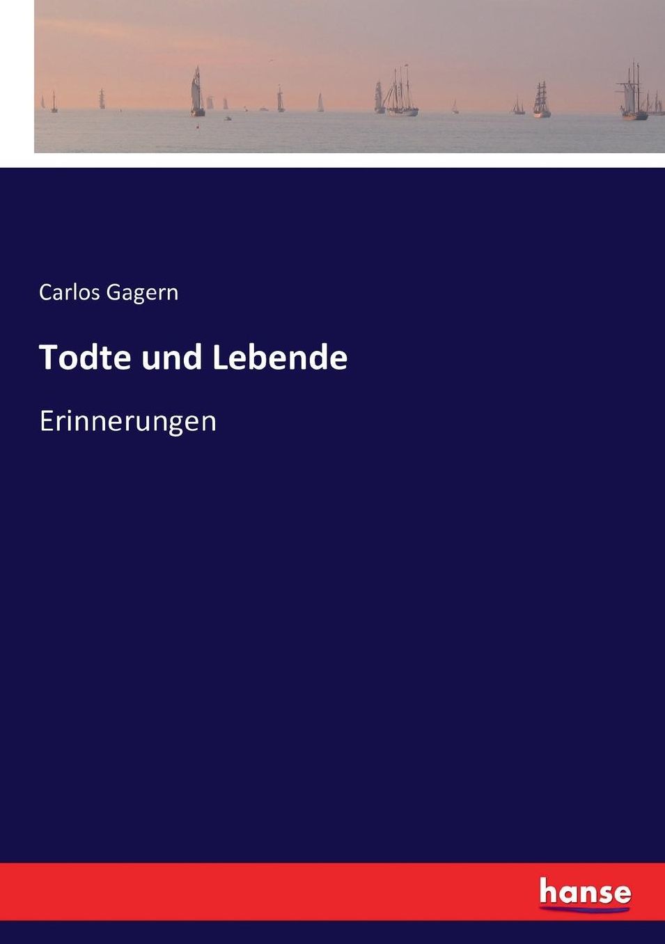 Todte und Lebende: Erinnerungen
