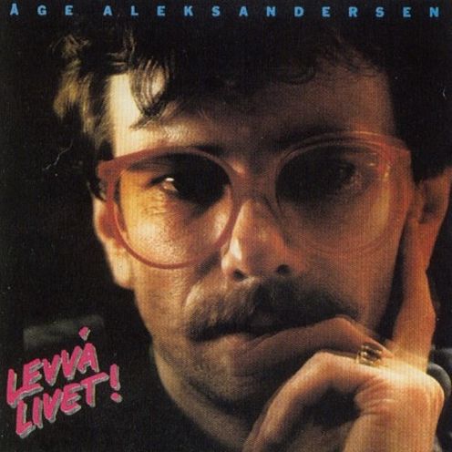 Levva Livet (Age Aleksandersen)