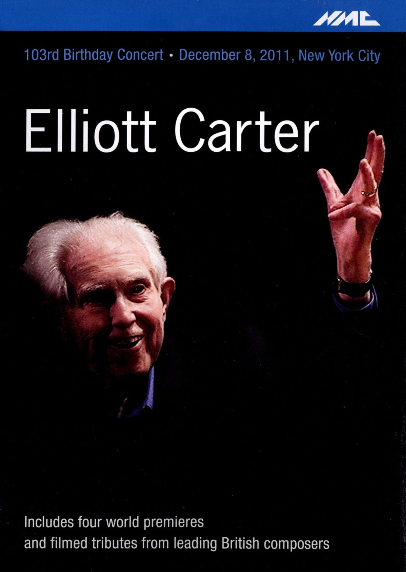 Elliott Carter: 103Rd Birthday Concert