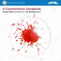 Countertenor Songbook (Bower / Watts / Burnside)