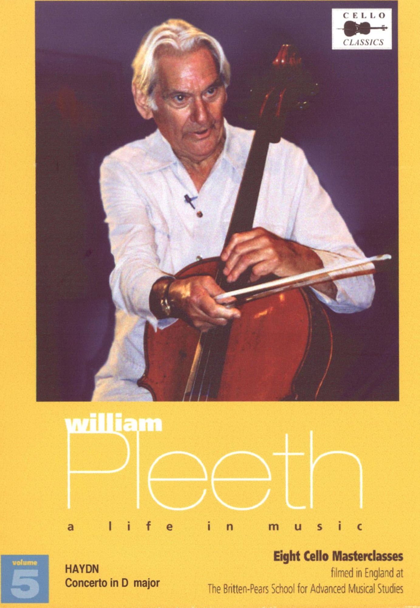 William Pleeth Masterclass, Vol. 5: Life in Music - Haydn's Concerto in D Major