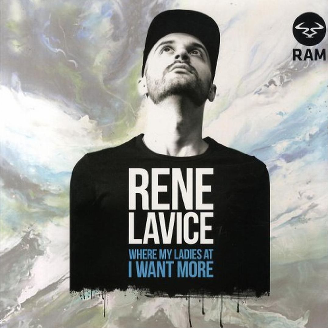 Where My Ladies At?/i Want More (Rene Lavice)