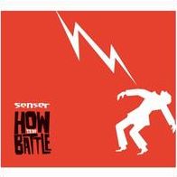 How To Do Battle (Senser)