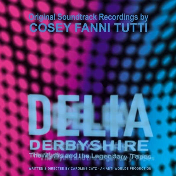 Delia Derbyshire: Myths & The Legendary Tapes