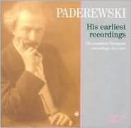 Paderewski: His Earliest Recordings