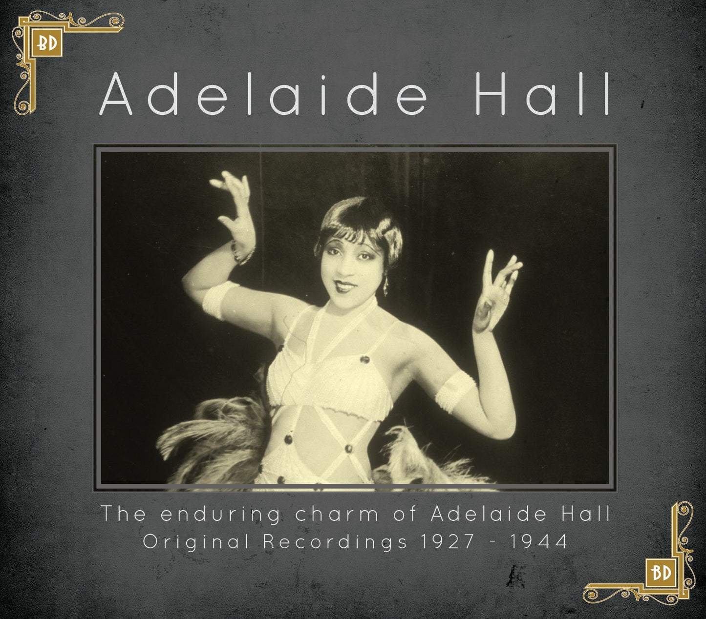The Enduring Charm of Adelaide Hall: Original Recordings 1927-1944