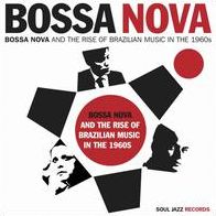 Bossa Nova, Vol. 1: Rise of Brazilian Music