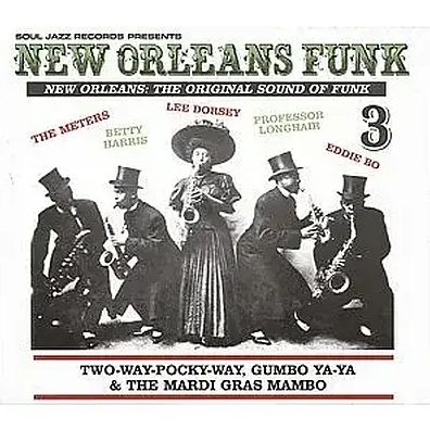 New Orleans Funk, Vol. 3: Two-way-pocky-way, Gumbo Ya-ya & The Mardi Gras Mambo