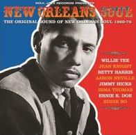New Orleans Soul: The Original Sound Of New Orleans Soul 1966-76