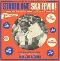 Soul Jazz Records Presents: Studio One Ska Fever! More Ska Sounds From Sir Coxsone's Do