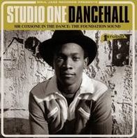 Soul Jazz Records Presents Studio One Dancehall: Sir Coxsone In The Dance: The Foundati